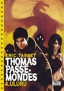 Thomas Passe-Mondes, t. 04: Uluru